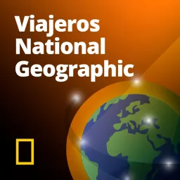 Viajeros National Geographic Podcast artwork