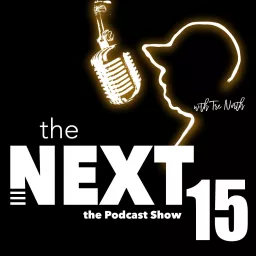 The Next 15 Podcast artwork