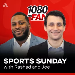 Sports Sunday with Rashad and Joe Podcast artwork