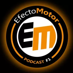 Efecto Motor - Podcast de F1