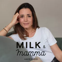 Milk&Mamma Podcast artwork