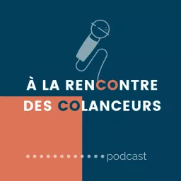 À LA RENCONTRE DES COLANCEURS Podcast artwork