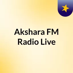 Akshara FM Radio Live Podcast artwork