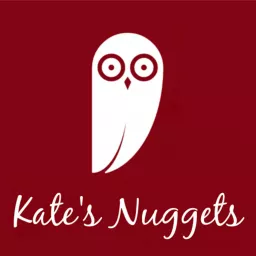 Kate's Nuggets Podcast artwork