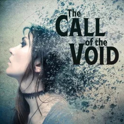 The Call of the Void Podcast artwork