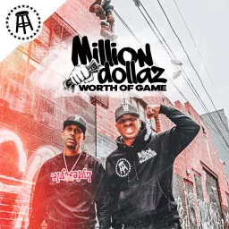 Million Dollaz Worth Of Game Podcast artwork