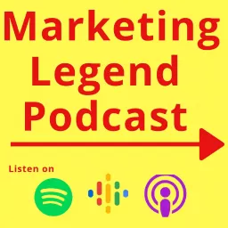 Marketing Legend Show Podcast artwork
