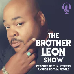 The Brother Leon Show Podcast artwork