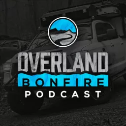 Overland Bonfire Podcast artwork