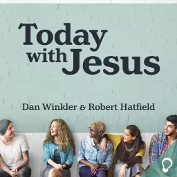 Today With Jesus Podcast artwork