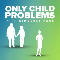 Only Child Problems Podcast artwork