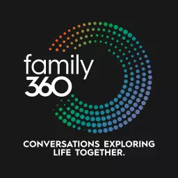 Family 360 Podcast artwork