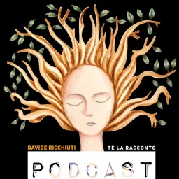 Te la racconto | Davide Ricchiuti Podcast artwork