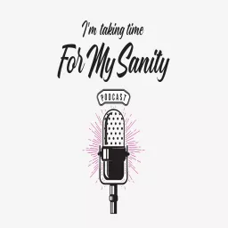 For My Sanity Podcast artwork
