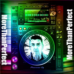 MoreThanPerfect By DJ Jorge Gallardo Podcast artwork