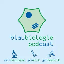 blaubiologie - Zellbiologie · Genetik · Gentechnik Podcast artwork