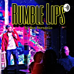 Rumble Lips Podcast artwork