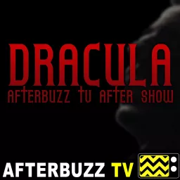 The Dracula Netflix MiniSeries After Show Podcast