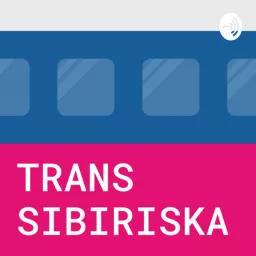 Transsibiriska Podcast artwork