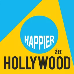 Happier in Hollywood Podcast artwork
