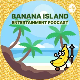 Banana Island - Podcast 🍌🍌 artwork