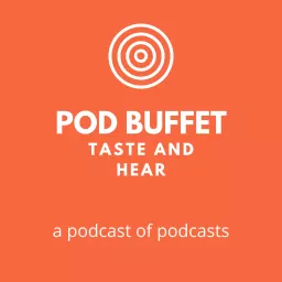 Pod Buffet Podcast artwork