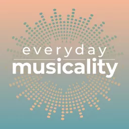 Everyday Musicality Podcast artwork