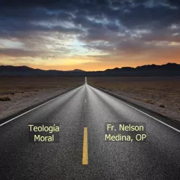 Teología Moral Fundamental Podcast artwork