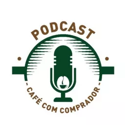 Podcast Café com Comprador artwork