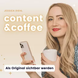 Content&Coffee – Als Original sichtbar werden Podcast artwork