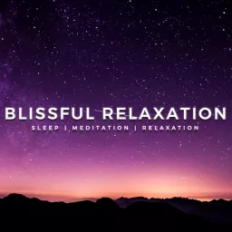 Sleep Meditation Music - Relaxing Music for Sleep, Meditation & Relaxation Podcast artwork