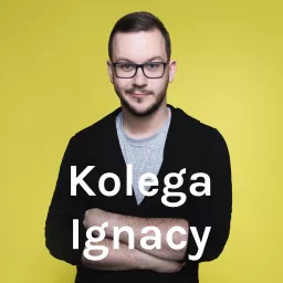 Kolega Ignacy