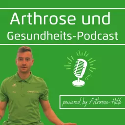 Arthrose und Gesundheits-Podcast artwork