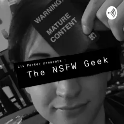 The NSFW Geek Podcast artwork