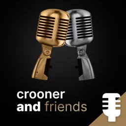 Crooner and Friends - Vos artistes préférées au micro Jean-Baptiste TUZET Podcast artwork