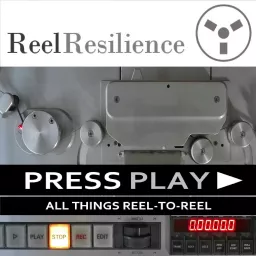 Press Play > Dedicated to All Things Reel-to-Reel Podcast artwork