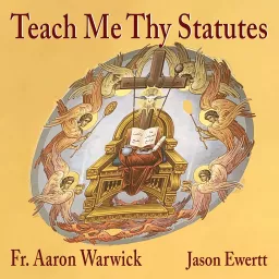 Teach Me Thy Statutes Podcast artwork