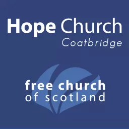 Hope Church Coatbridge Podcast artwork