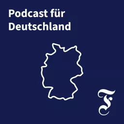 FAZ Podcast für Deutschland artwork