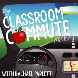The Classroom Commute Podcast artwork