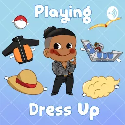 Playing Dress Up Podcast artwork