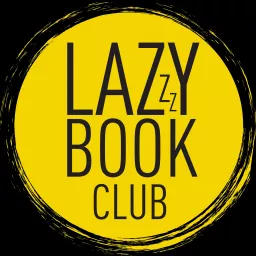 Lazy Book Club Podcast artwork