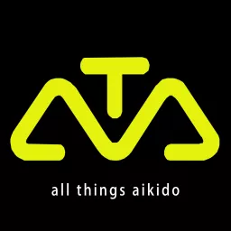 All Things Aikido Podcast artwork