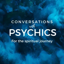 Conversations with Psychics - what they do, how they do it, and why. Podcast artwork