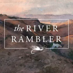 The River Rambler Podcast artwork