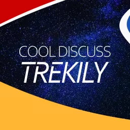 Cool Discuss: Trekily Podcast artwork