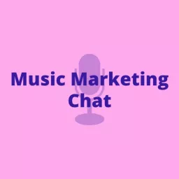 Music Marketing Chat Podcast artwork