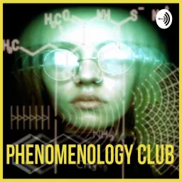 Phenomenology Club Podcast artwork