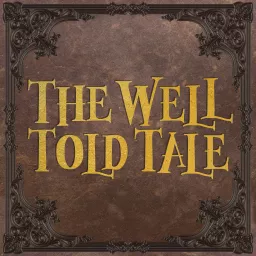 The Well Told Tale Podcast artwork