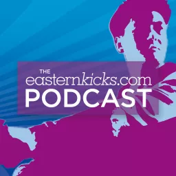 The easternKicks.com Podcast artwork